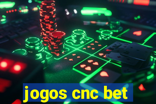 jogos cnc bet