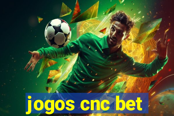 jogos cnc bet