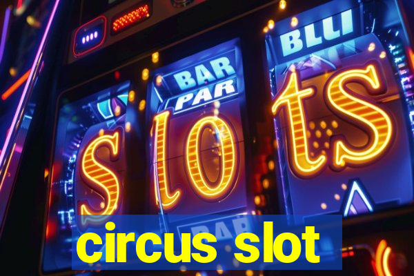 circus slot