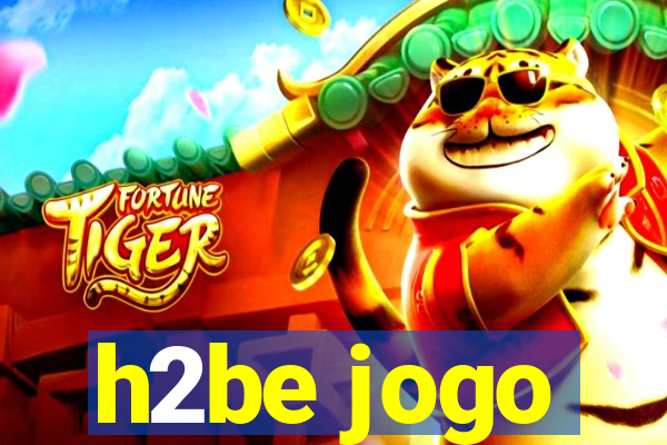 h2be jogo