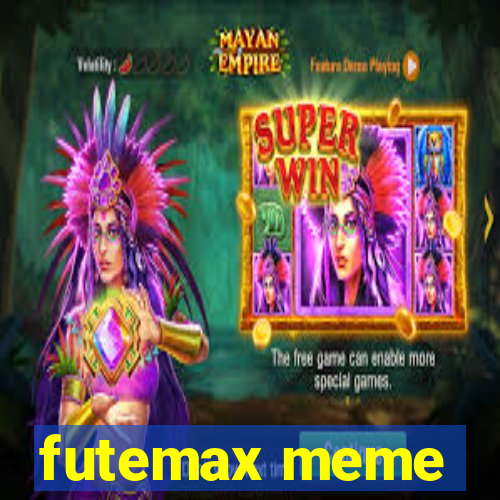 futemax meme