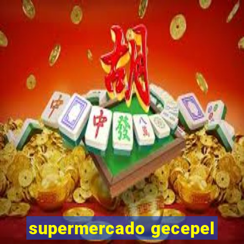 supermercado gecepel