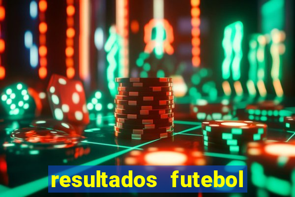 resultados futebol ao vivo bet365