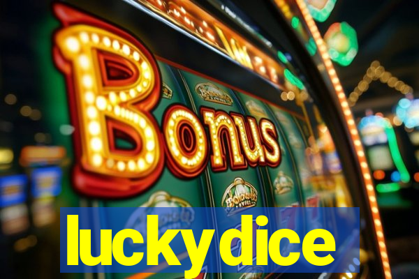 luckydice