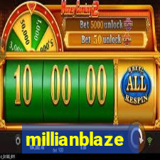 millianblaze