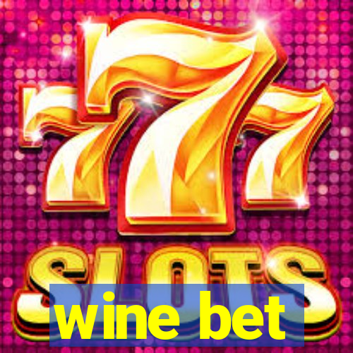 wine bet