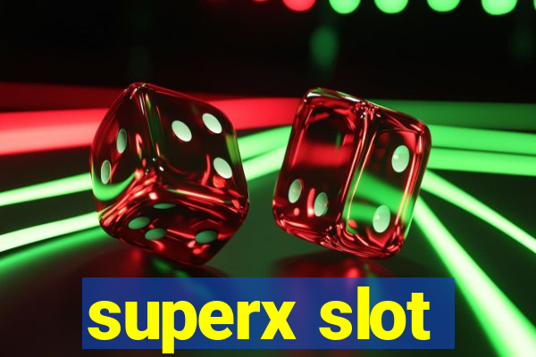 superx slot