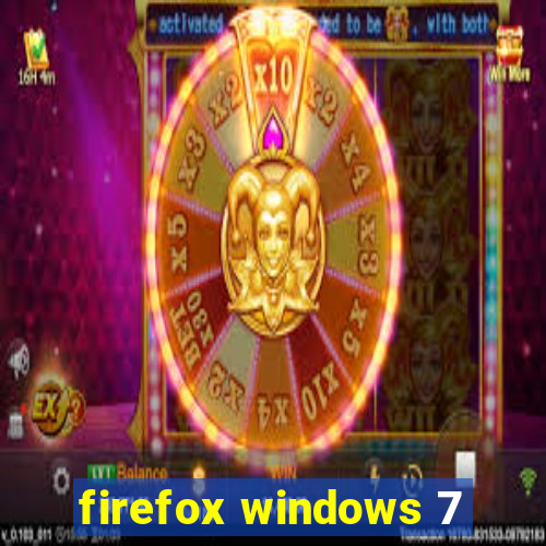 firefox windows 7