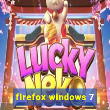 firefox windows 7