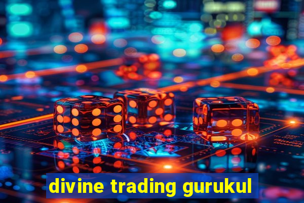 divine trading gurukul