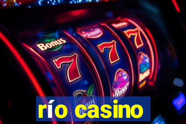 río casino