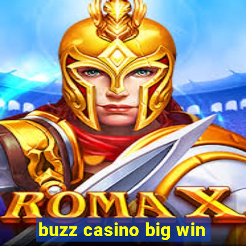 buzz casino big win