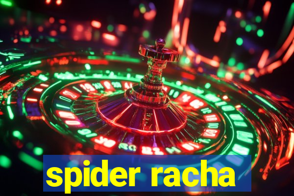 spider racha