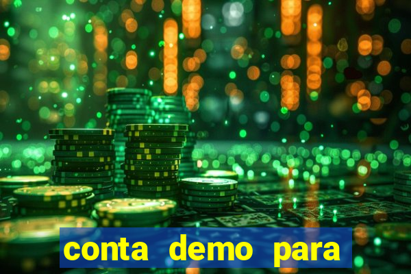 conta demo para jogar fortune tiger