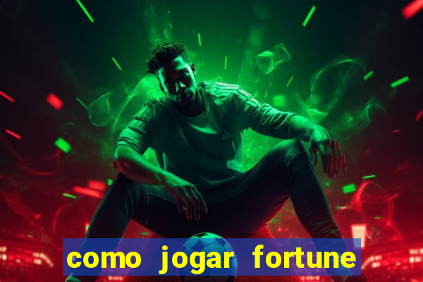 como jogar fortune tiger sem depositar