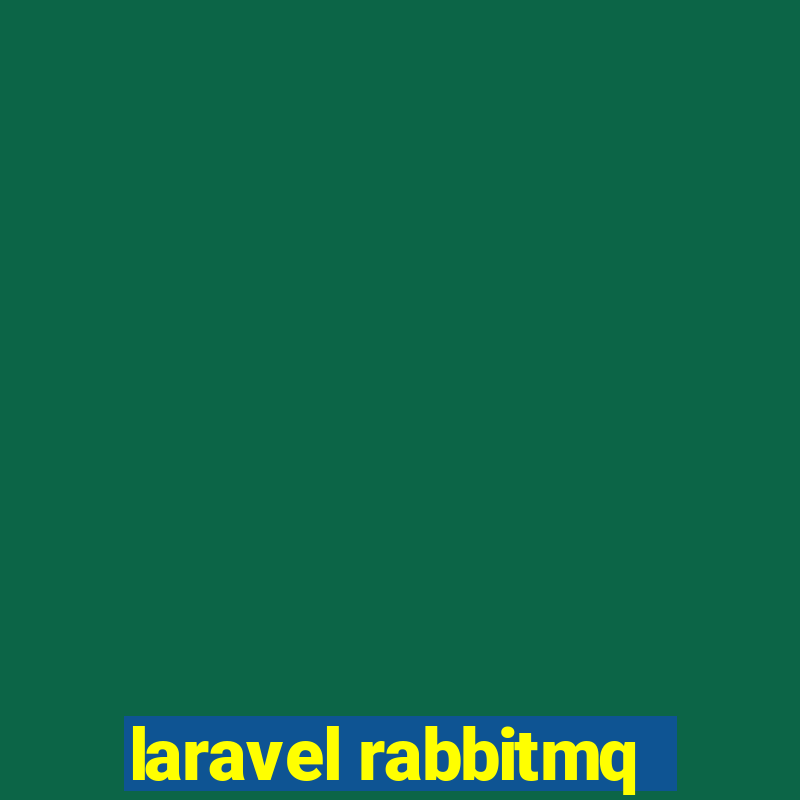 laravel rabbitmq