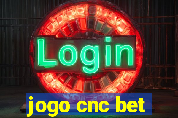 jogo cnc bet