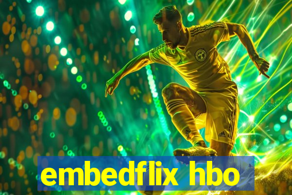 embedflix hbo