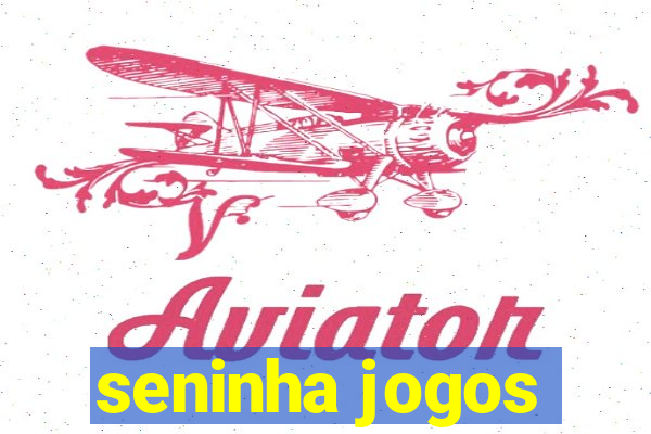 seninha jogos