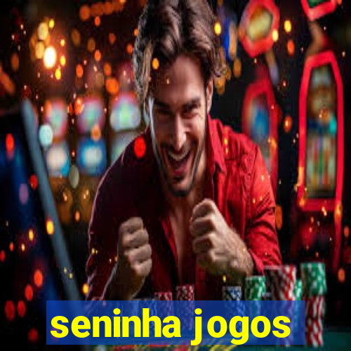 seninha jogos