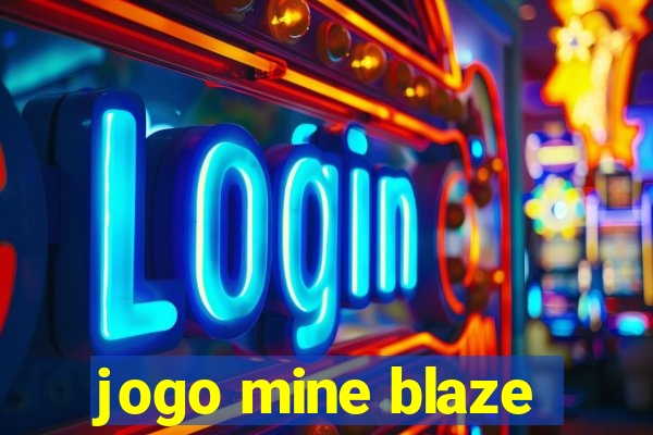 jogo mine blaze