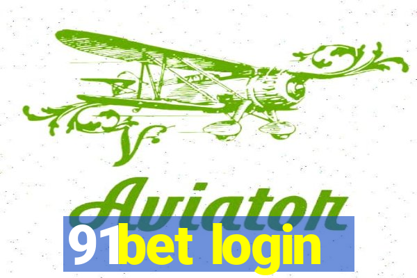 91bet login