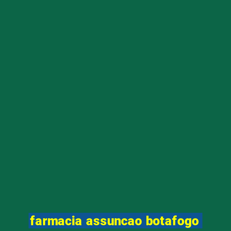 farmacia assuncao botafogo