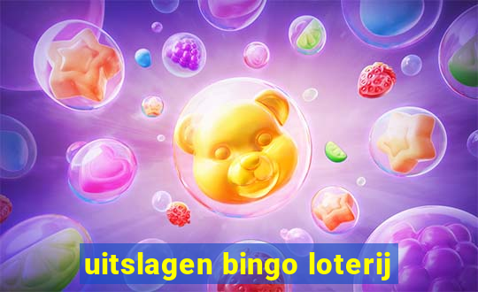 uitslagen bingo loterij