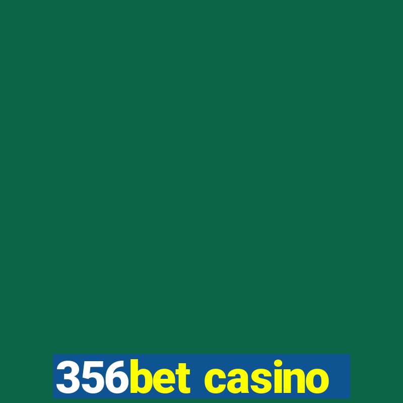 356bet casino