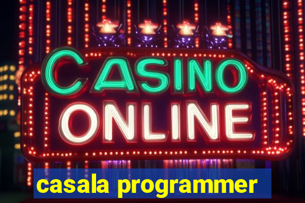 casala programmer