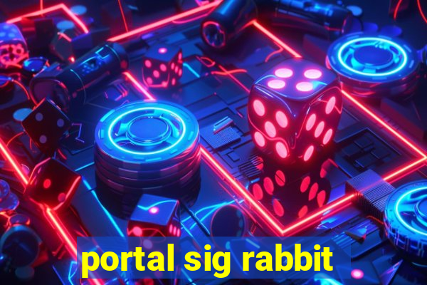 portal sig rabbit