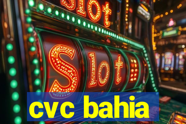 cvc bahia