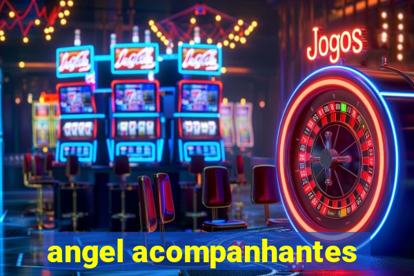 angel acompanhantes