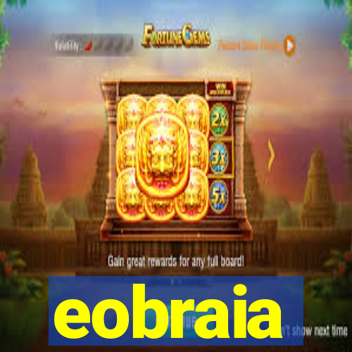 eobraia