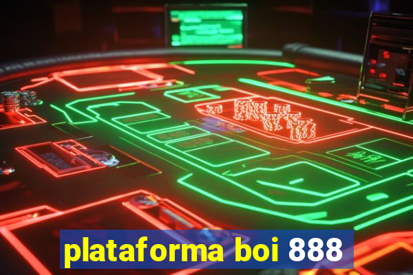 plataforma boi 888