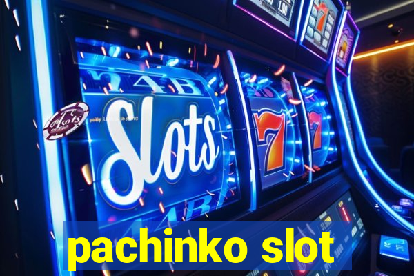 pachinko slot