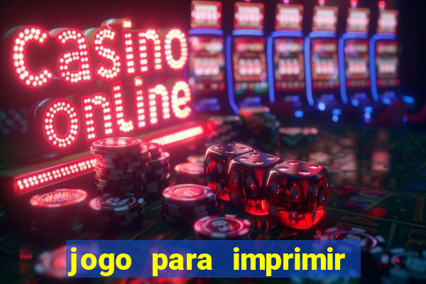 jogo para imprimir e montar