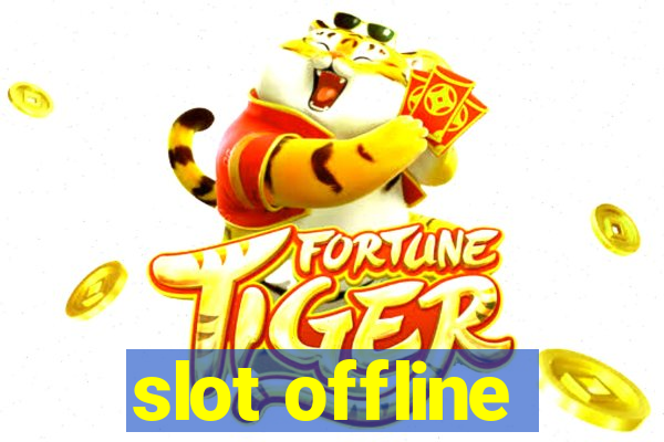 slot offline