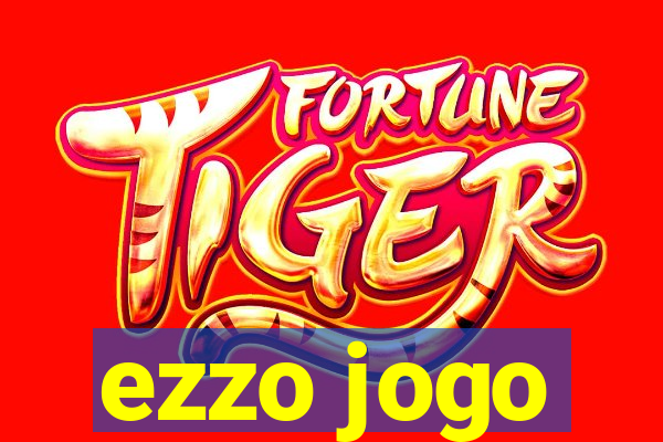 ezzo jogo