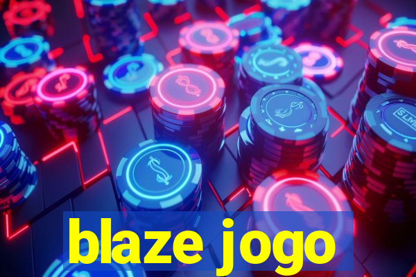 blaze jogo