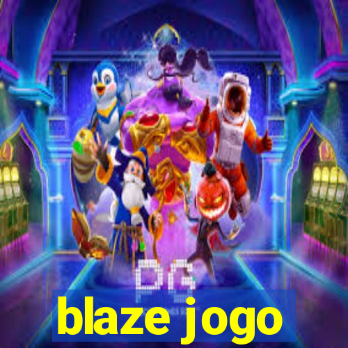 blaze jogo