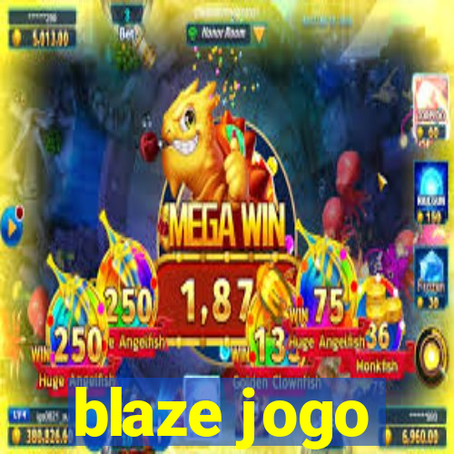 blaze jogo