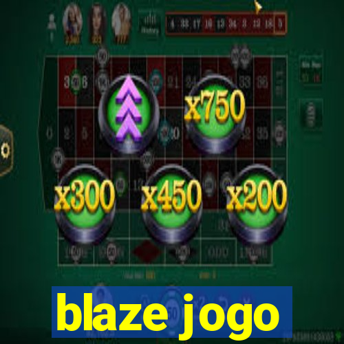 blaze jogo