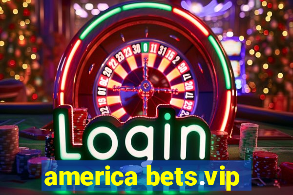 america bets.vip