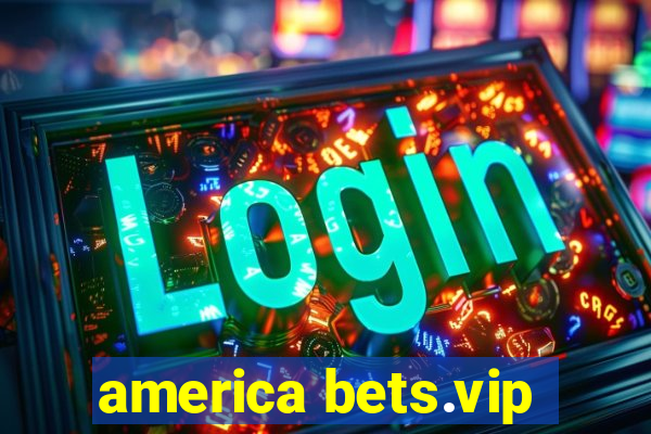 america bets.vip