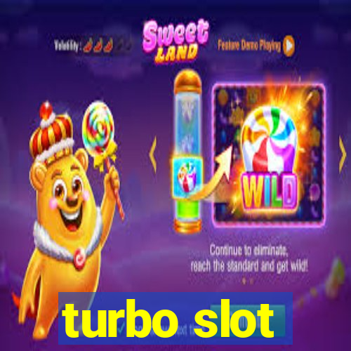 turbo slot