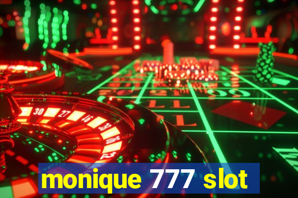 monique 777 slot