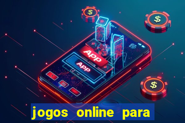 jogos online para ganhar dinheiro