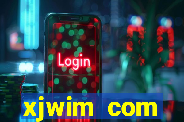 xjwim com plataforma login