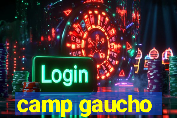 camp gaucho